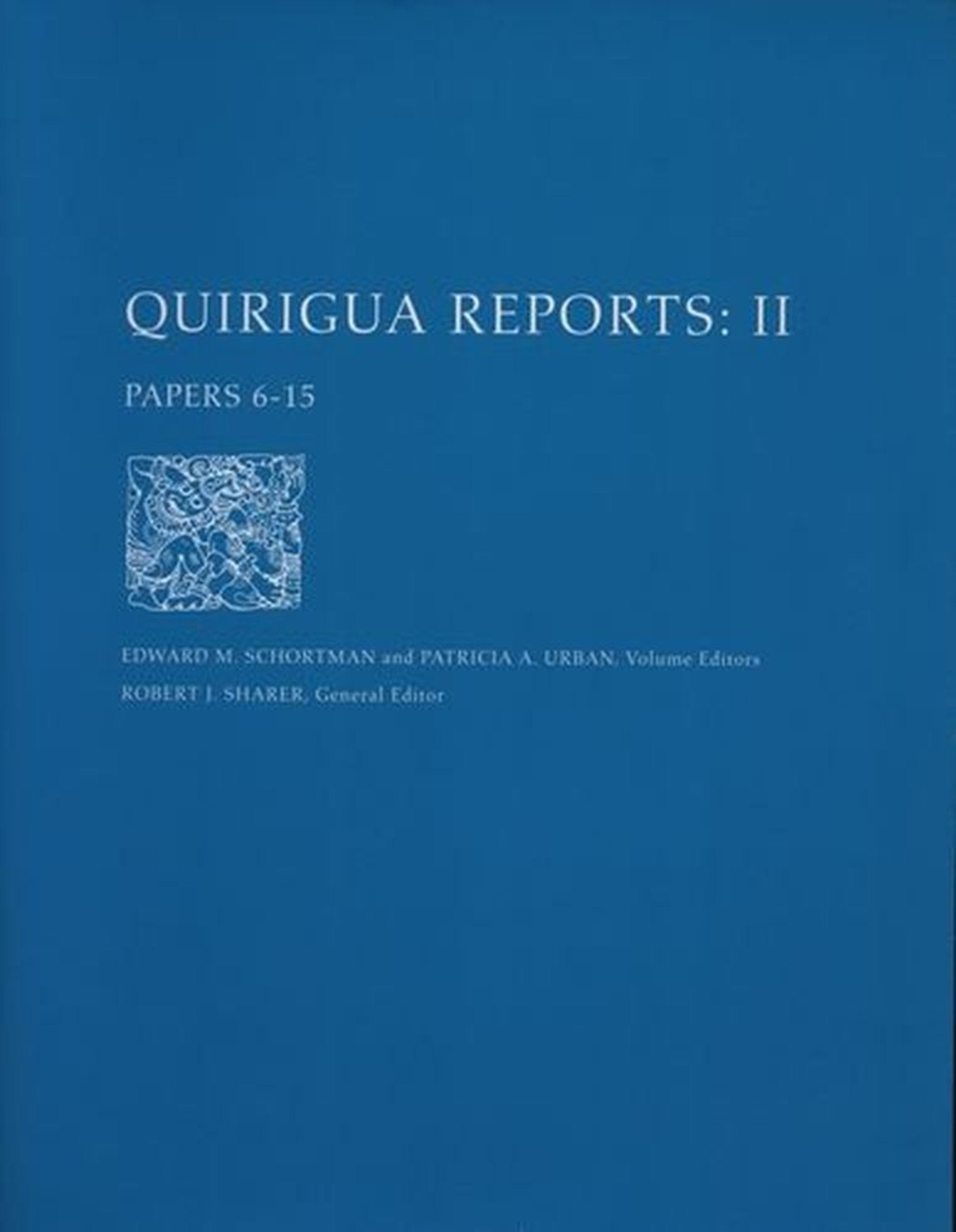 Cover image for Quiriguá Reports, Volume II ISBN 9781931707480